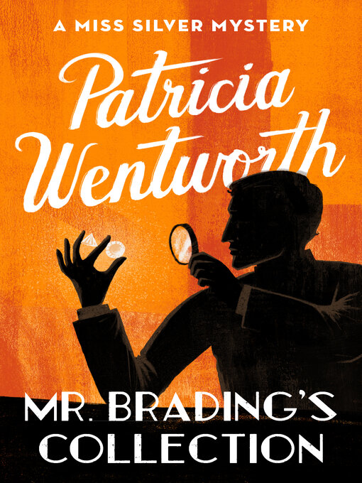 Title details for Mr. Brading's Collection by Patricia  Wentworth - Available